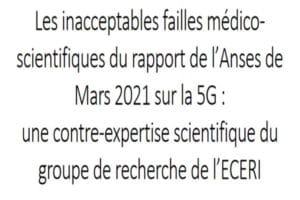 Les inacceptables failles médico-scientifiques du rapport de l’Anses sur la 5G