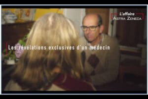 Affaire AstraZeneca Film Témoignage