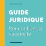 Guide juridique liberté vaccinale