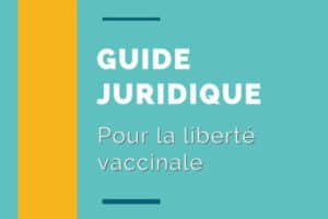 Guide juridique liberté vaccinale