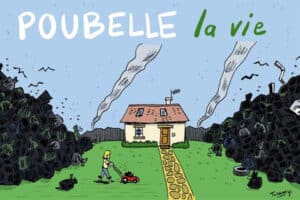 poubelle la vie