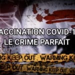 vaccination covid-19, le crime parfait