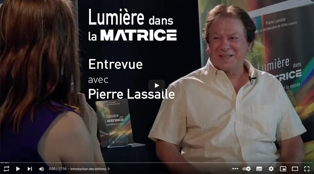 entrevue n°1 avec Pierre Lassalle - Lumière dans la matrice