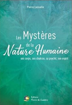 Les Mystères de la Nature Humaine - Pierre Lassalle