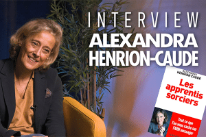 Entretien exclusif avec Alexandra Henrion-Caude